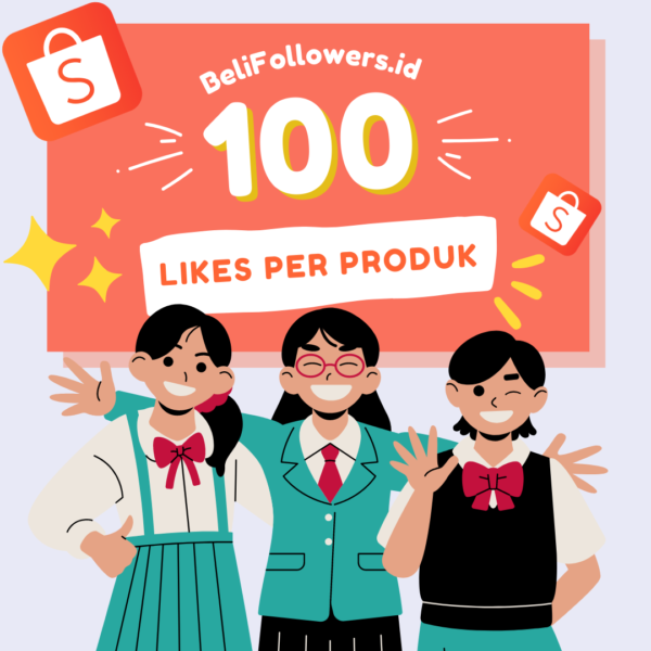 Jual likes produk shopee 100 Permanen Aktif Murah