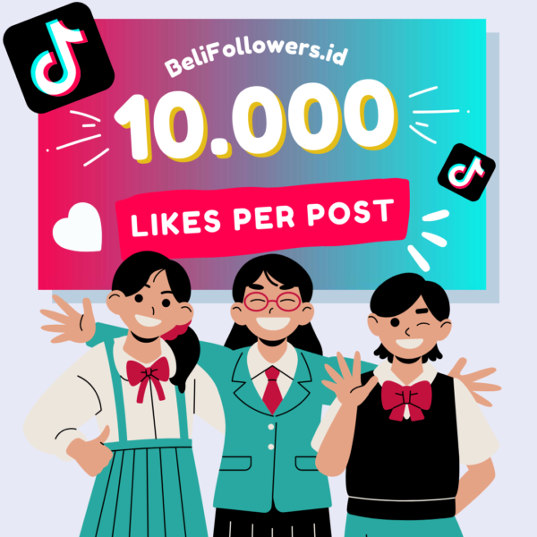 Jual likes tiktok 10000 per post Permanen Aktif Murah