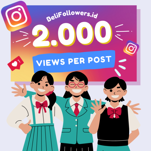 Jual views instagram 2000 per post Permanen Aktif Murah