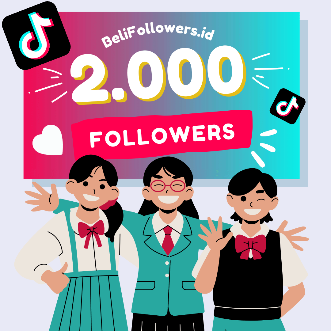 Jual Followers TikTok 2000 Indonesia Permanen Aktif Murah