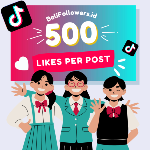 Jual likes tiktok 500 per post Permanen Aktif Murah