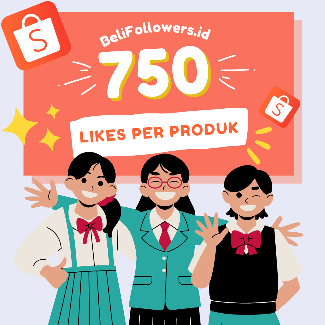 Jual likes produk shopee 750 Permanen Aktif Murah
