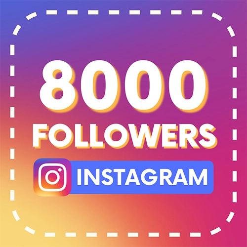8000 Followers Instagram