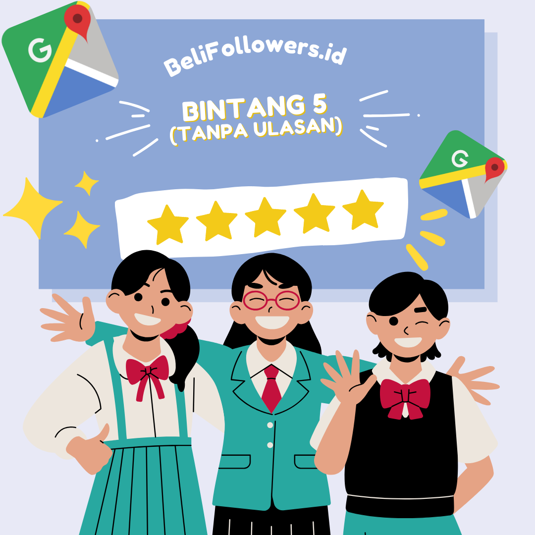 Jasa Review Google Maps Bintang 5 (Tanpa Ulasan)
