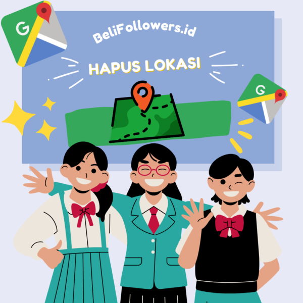 Jasa Hapus Lokasi Di Google Maps